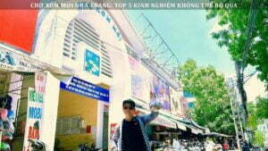 Chợ Xóm Mới Nha Trang: Top 5 kinh nghiệm không thể bỏ qua