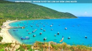 Vịnh Vân Phong - Review Tuyệt Tác Làm Say Đắm Lòng Người