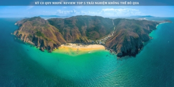 Kỳ Co Quy Nhơn: Review Top 5 Trải Nghiệm Không Thể Bỏ Qua