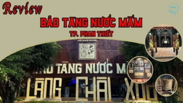 Bảo Tàng Nước Mắm Làng Chài Xưa - Tinh Hoa Của Bình Thuận